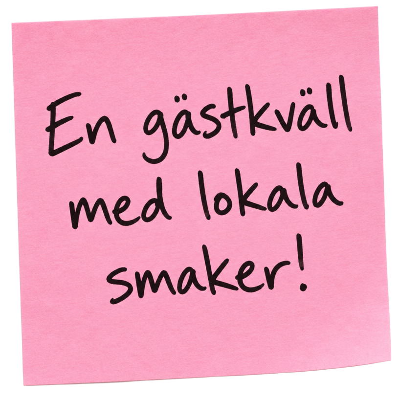 Handskriven exempelidé på rosa post-it: En gästkväll med lokala smaker!
